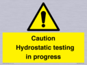 caution-hydrostatic-testing-in-progress~
